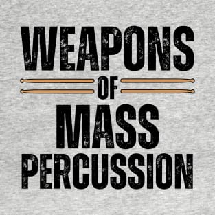 Weapons of Mass Percussion Drumline T-Shirt